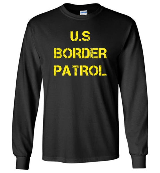 Us Border Patrol Long Sleeve T-Shirt - TeeStore.Pro
