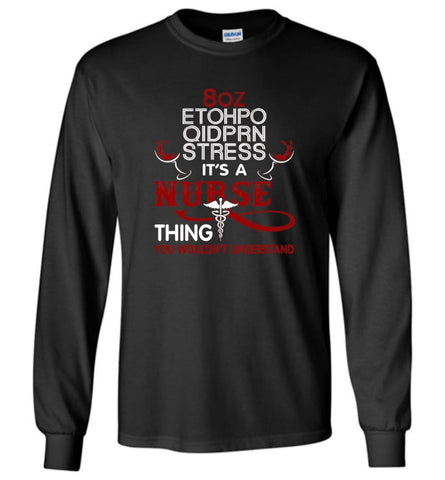 8oz Etohpo qidprn Stress It’s A Nurse Thing Funny Nurse Christmas Sweater - Long Sleeve T-Shirt - Black / M