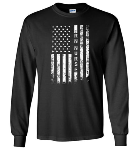 American Flag Rn Nurse - Long Sleeve T-Shirt - Black / M