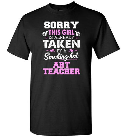 Art Teacher Shirt Cool Gift for Girlfriend Wife or Lover - Short Sleeve T-Shirt - Black / S