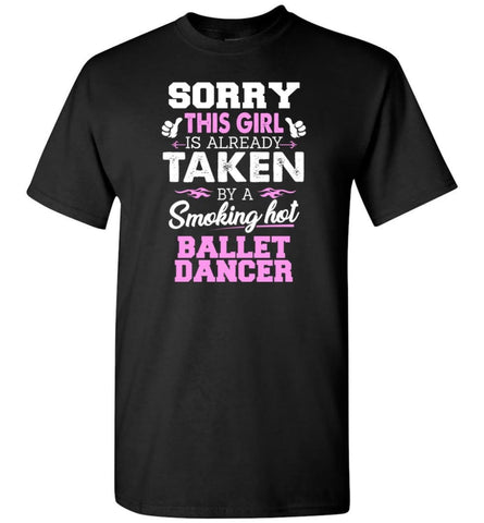 Ballet Dancer Shirt Cool Gift for Girlfriend Wife or Lover - Short Sleeve T-Shirt - Black / S