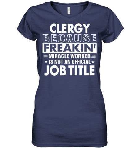 Clergy Because Freakin’ Miracle Worker Job Title Ladies V-Neck - Hanes Women’s Nano-T V-Neck / Black / S - Apparel