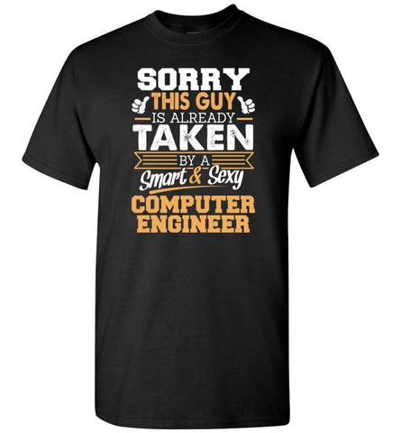 Computer Engineer Shirt Cool Gift for Boyfriend Husband or Lover - Short Sleeve T-Shirt - Black / S