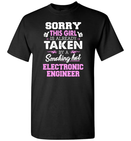 Electronic Engineer Shirt Cool Gift for Girlfriend Wife or Lover - Short Sleeve T-Shirt - Black / S