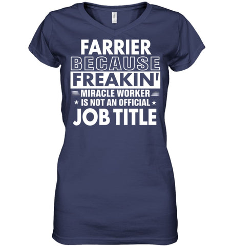 Farrier Because Freakin’ Miracle Worker Job Title Ladies V-Neck - Hanes Women’s Nano-T V-Neck / Black / S - Apparel