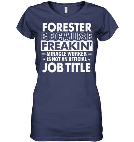 Forester Because Freakin’ Miracle Worker Job Title Ladies V-Neck - Hanes Women’s Nano-T V-Neck / Black / S - Apparel