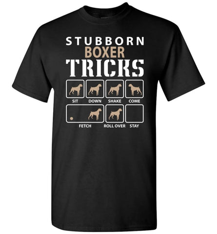 Stubborn Boxer Tricks Funny Boxer - Short Sleeve T-Shirt - Black / S