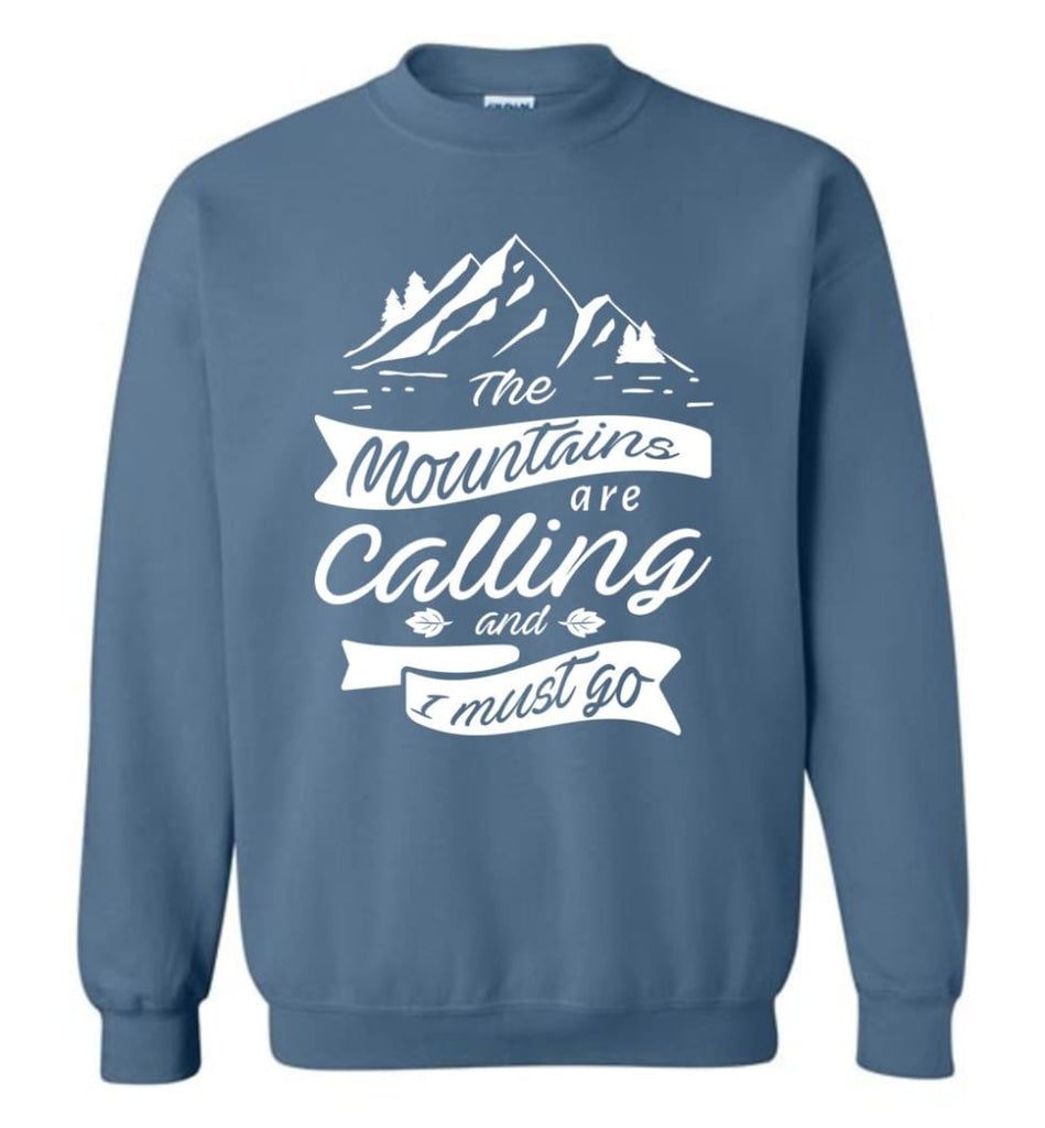 The Mountains Are Calling And I Must Go Camping Hiking Lover Sweatshirt 