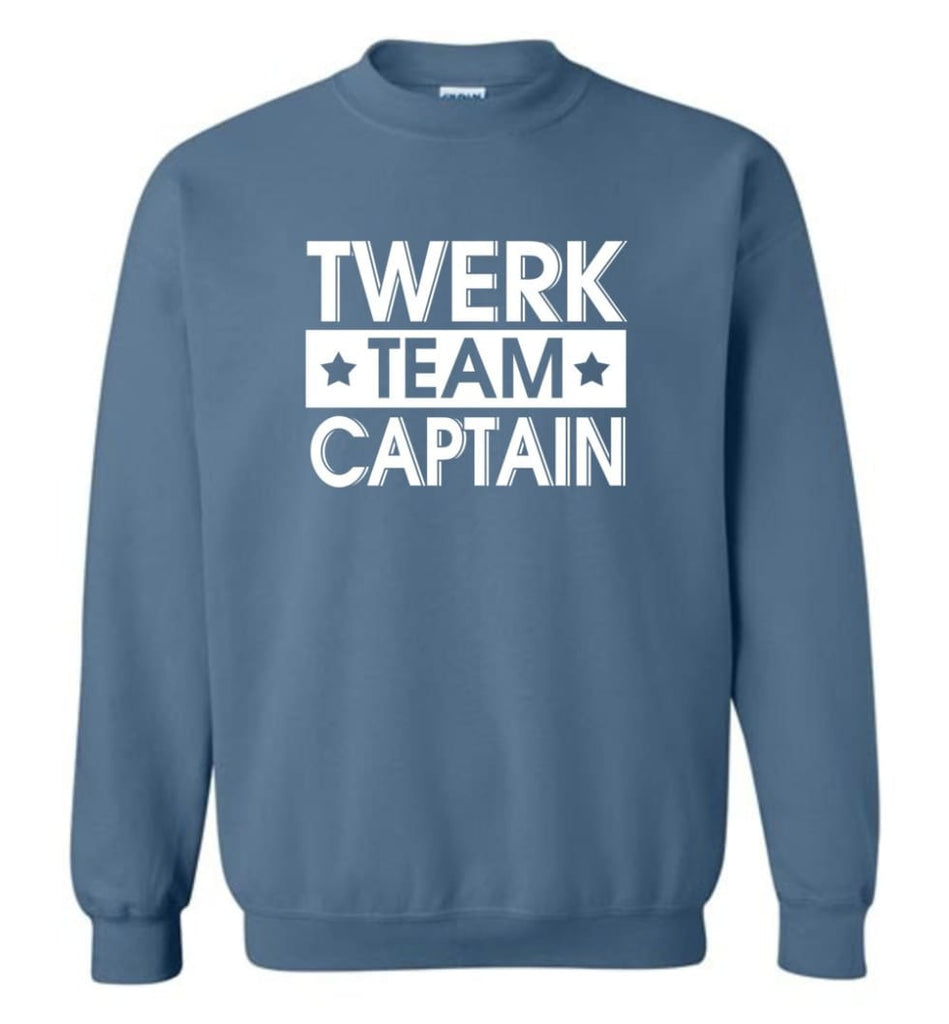 Twerk Team Shirt Twerk Team Captain Funny Fitness Ladies Mens Twerkteam  Shirt Sweatshirt - – TeeStore.Pro